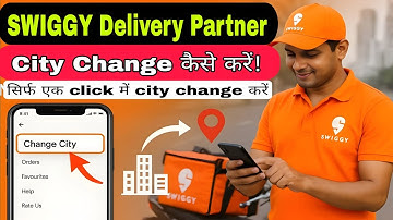 How to change city in Swiggy delivery partner app||Swiggy app me city change kaise kre,