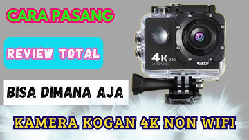 REVIEW JUJUR KAMERA KOGAN 4K ULTRA HD NON WIFI & CARA MENGGUNAKAN PASANG