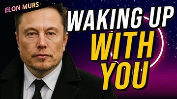 Elon Musk: Waking Up With You Feels Like the Right Time to Choose You Again