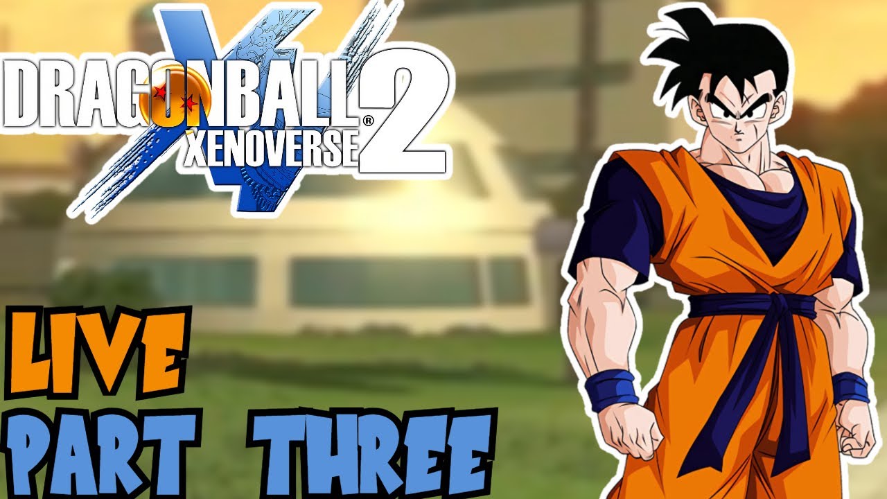 Let's Play on Dragon Ball Xenoverse 2 | LIVE #3