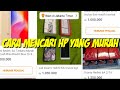 Cara Mencari HP Yang Murah