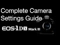 Professional Canon 1DX Mark 3 settings for still photography