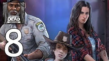 The Walking Dead: Survivors‏‏ Gameplay Walkthrough - Part 8 (Android,IOS)
