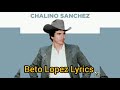 Chalino Sanchez- Beto Lopez lyrics(English Translation)