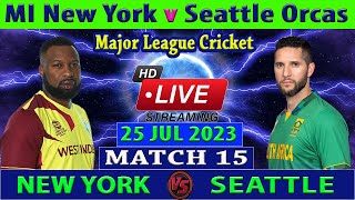 MI New York vs Seattle Orcas | MINY vs SO | Major League Cricket 2023 | Cricket Info Live