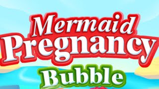 Mermaid Pregnancy Bubble Mobile Game | Gameplay Android & Apk screenshot 4