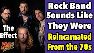 New Rock Band Sounds Like They Were Reincarnated From the 70s - The Effect