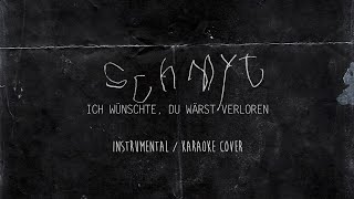 Schmyt Ich wünschte du wärst verloren (Instrumental / Karaoke Cover) Resimi