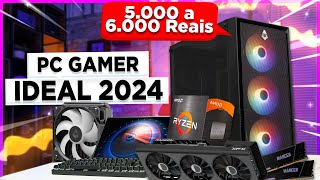 Montamos um PC GAMER pra Rodar TUDO em 2024 entre 5.000 e 6.000 Reais ✅