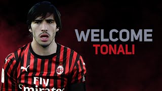 Sandro Tonali 2020 - Welcome to AC Milan | HD