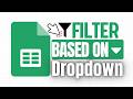 How to Filter Data Based on Dropdown Selection (Step-by-Step)
