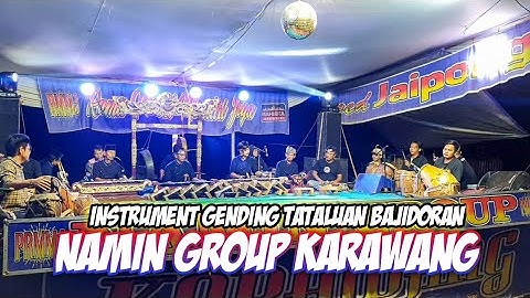 INSTRUMEN GENDING TATALUAN!!! BAJIDORAN NAMIN GROUP || LIVE PASANGGRAHAN CIMENYAN BANDUNG