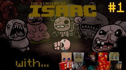 Binding of Isaac - Episode 1 (Bucket of Lard)