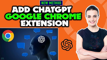 How to Add ChatGPT Google Chrome Extension