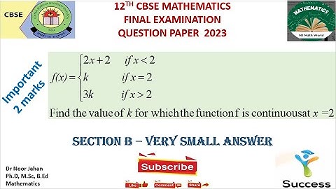 Q23 12 CBSE If  f(x)= 2x + 2 if x is less than 2 find k if f is continuous at x is 2