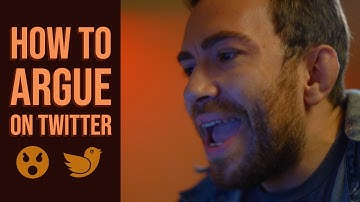 How to argue on Twitter!