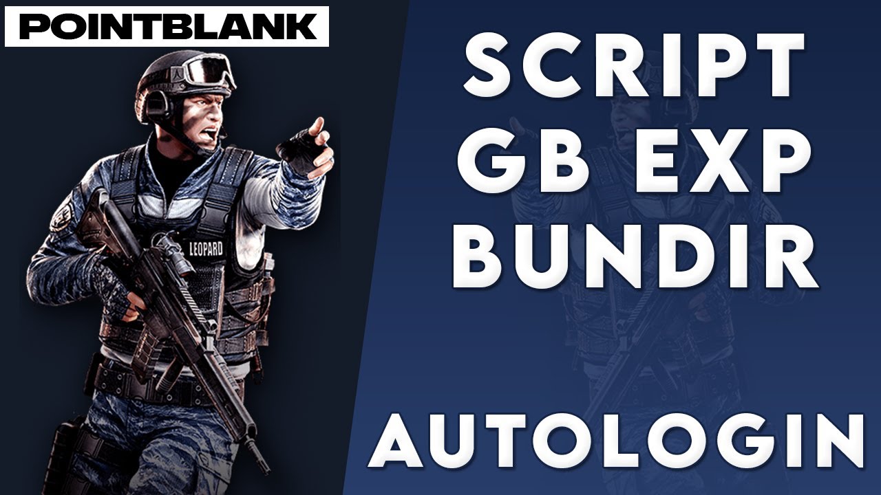 SCRIPT GB EXP BUNDIR AUTO LOGIN - NOTERICKY23