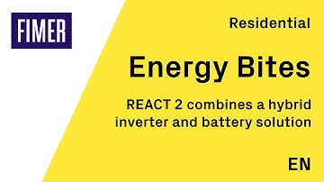 FIMER - REACT 2 hybrid inverter and battery solution - EN