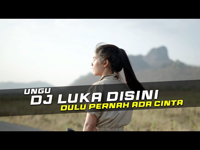 DJ LUKA DISINI - UNGU REMIX GALAU SLOW BASS class=