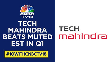 Tech Mahindra Q1 Slightly Ahead Of Muted Estimates, Revenue Growth At 0.7% | CNBC TV18