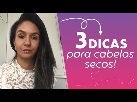 3 DICAS VALIOSAS DE COMO CUIDAR DOS CABELOS SECOS