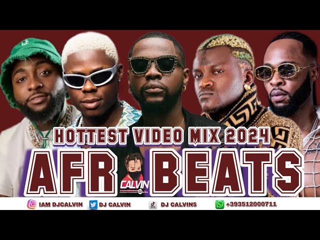 HOTTEST AFROBEATS VIDEO MIX 2023 l DJ CALVIN l KIZZ DANIEL l MOHBAD l PORTABLE l BROTHERHOOD class=