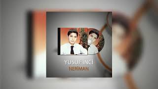 Yusuf İnci - Neriman Resimi