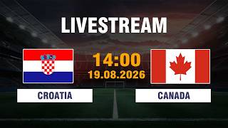 🔴 CROATIA vs CANADA | INTENSE MIDFIELD WAR & ATTACKING MASTERCLASS FULL MATCH