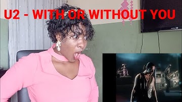 FIRST TIME EVER HEARING U2 - WITH OR WITHOUT YOU