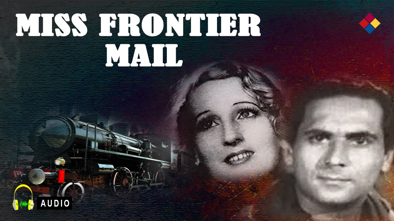 Gao Gao Aei Mere / Miss Frontier Mail 1936