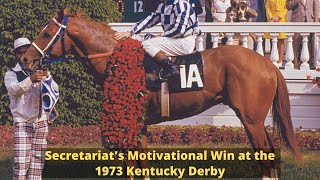 Secretariat - 1973 Kentucky Derby - Motivational Victory