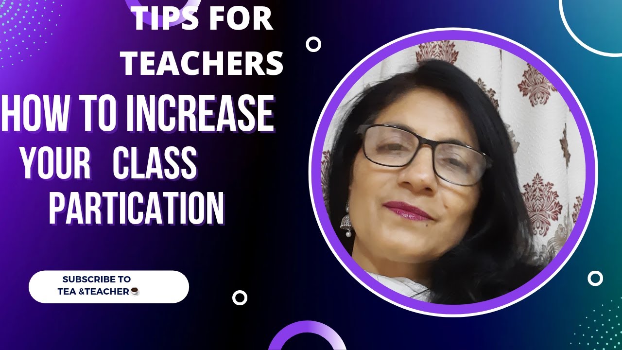 Learn How to Increase Class Participation of your students