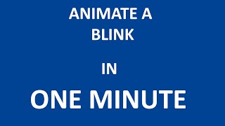 FastAnimationTutorial: Blink in ONE MINUTE