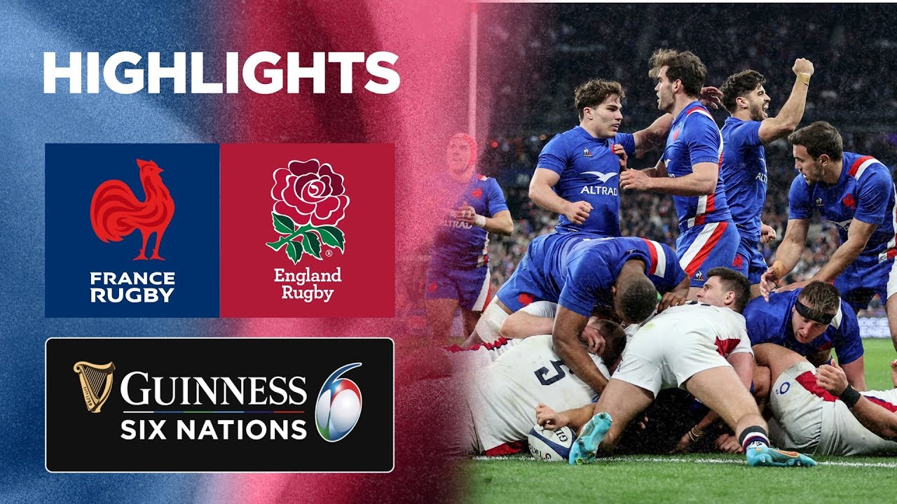 France v England Match Highlights 2022 Guinness Six Nations