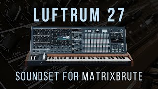 Luftrum 27 - Patches for MatrixBrute