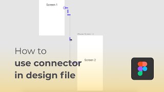 Figma how to use connector in design file
