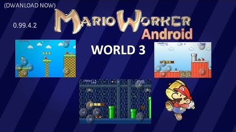 Mario Worker Android 0.99.4.2 World 3 (Create By Mazen)