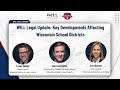 WILL Legal Update: Key Developments Affecting Wisconsin School Districts