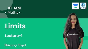 Limits | L-1 | IIT JAM | IIT JAM 2022 | Let
