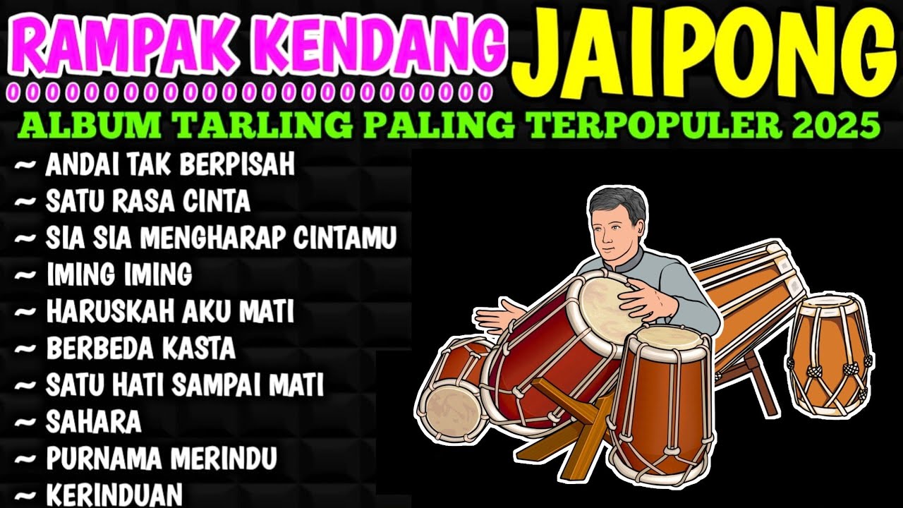 KENDANG RAMPAK JAIPONG 2025, AUDIO JERNIH BASS GLEERR,SATU RASA CINTA, LUKAKU, ANDAI TAK BERPISAH