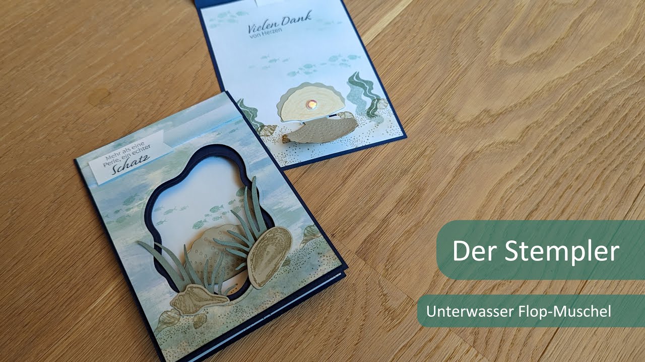 Unterwasser Flop-Muschel | Der Stempler ~ Stampin Up!