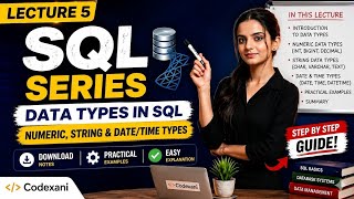 SQL Data Types Explained in Hindi | INT, BIGINT, DECIMAL, CHAR, VARCHAR, DATE, DATETIME | Lecture 5
