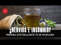 Té de pasiflora para evitar el INSOMNIO y calmar los nervios