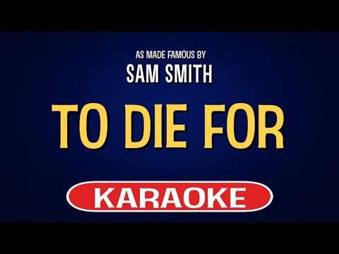 Video thumbnail for Sam Smith - To Die For