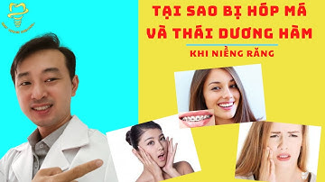 Khi các bạn niềng răng, tại sao bị hóp thái dương hàm và má? - bác sĩ Dũng Đất Cảng