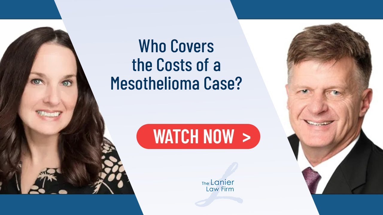 Who Covers the Costs of a Mesothelioma Case? Mesothelioma Lawyers Who Covers the Costs of a Mesothelioma Case? Mesothelioma Lawyers