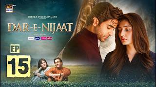 Dar-e-Nijaat Episode 15 | September 19, 2026 | Sheheryar Munawar | Dur-e-fishan | ARY Digital Review