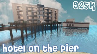 Hotel on the Pier Speed Build [ ROBLOX BLOXBURG ]   tour