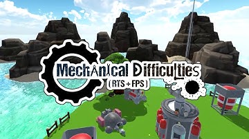 Mechanical Difficulties (RTS+FPS) Pre-Alpha Gameplay Teaser