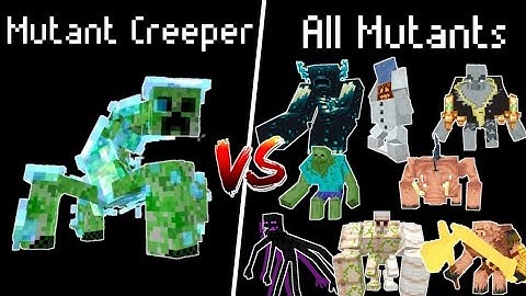 Mutant creeper vs all mutants - Mutant creeper vs Mutant mobs - Mutant creeper vs Mutant creatures